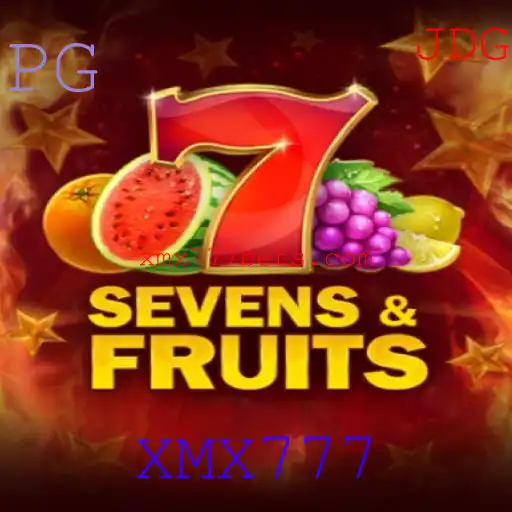 Descubra o Fascinante Mundo de SevensFruits: O Jogo que Conquista com XMX777